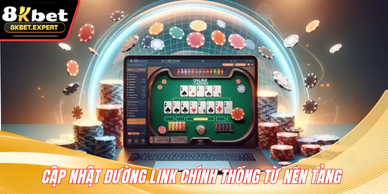 Cập nhật đường link chính thống từ nền tảng 