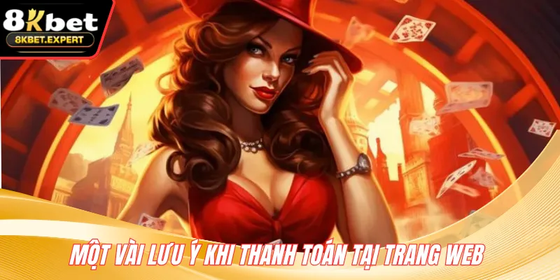 Một vài lưu ý khi thanh toán tại trang web 