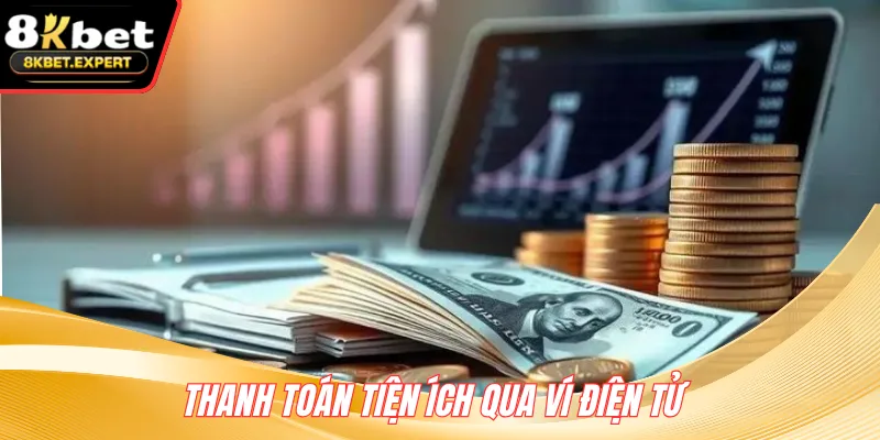 Thanh toán tiện ích qua ví điện tử 