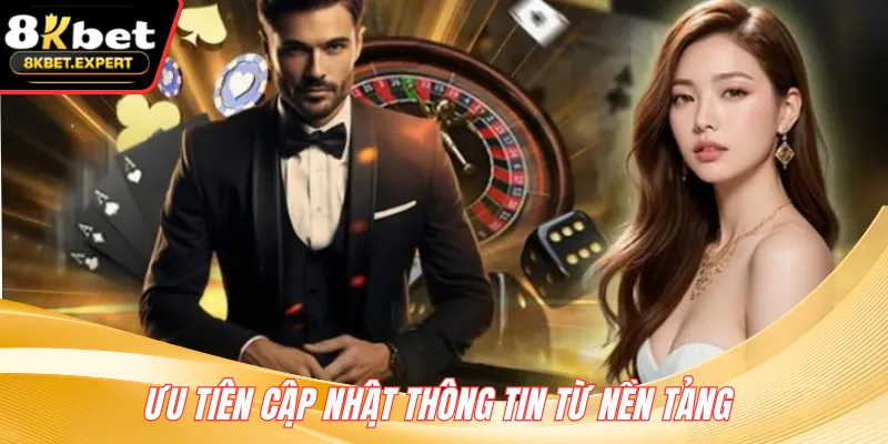 Ưu tiên cập nhật thông tin từ nền tảng 