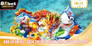 Bắn Cá Ăn Xu – Cách Thi Đấu Chuẩn Cho Người Mới 2025