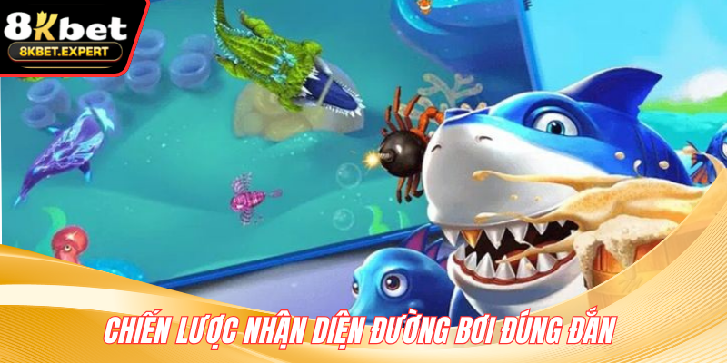 Chiến lược nhận diện đường bơi đúng đắn 