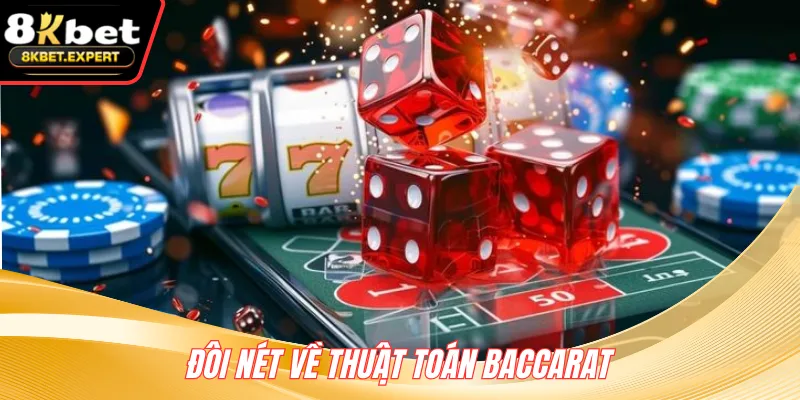 Đôi nét về thuật toán Baccarat