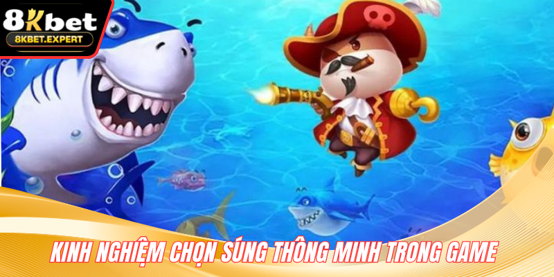 Kinh nghiệm chọn súng thông minh trong game 
