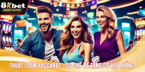 Thuật Toán Baccarat – Cơ Chế Để Tăng Cơ Hội Thắng