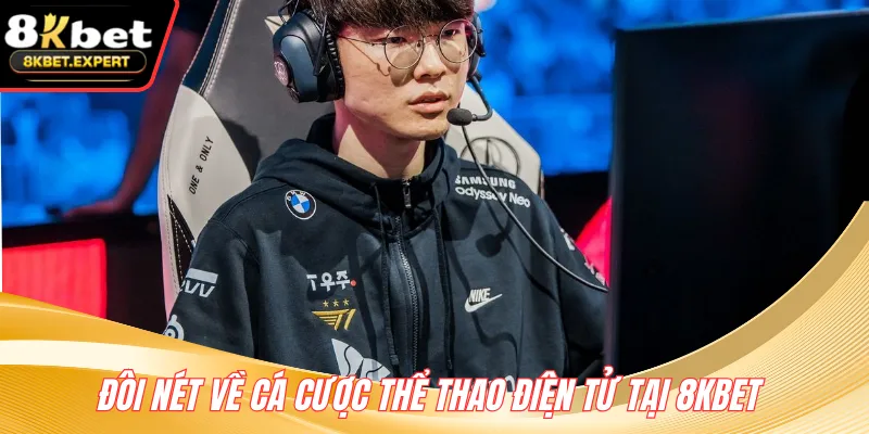 Đôi nét về cá cược thể thao điện tử tại 8KBET
