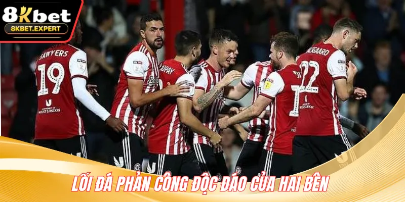 Lối đá phản công độc đáo của hai bên 