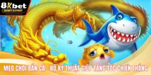 Mẹo Chơi Bắn Cá - Bộ Kỹ Thuật Giúp Tăng Tốc Chiến Thắng