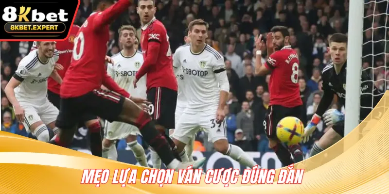 Mẹo lựa chọn ván cược đúng đắn