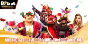 Mẹo Chơi Slot Game Dễ Áp Dụng Cho Người Mới 8KBET